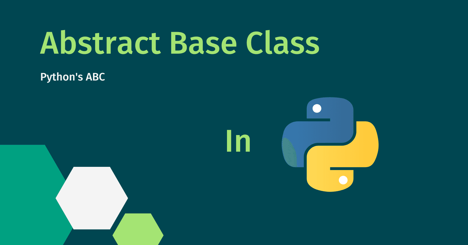 Python's ABC: Understanding the Basics of Abstract Base Classes
