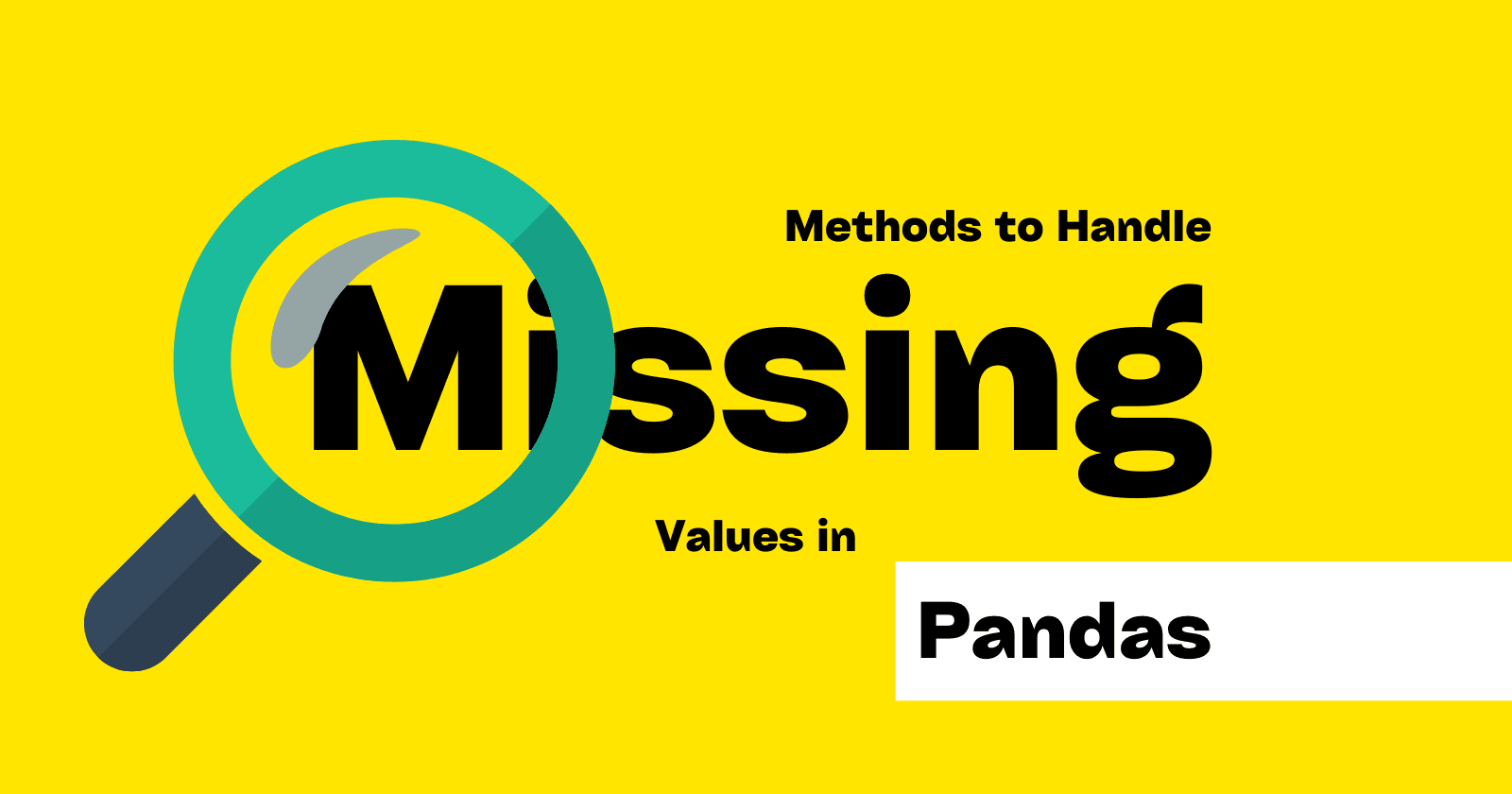 3 Methods to Handle Missing Values in Dataset Using Pandas