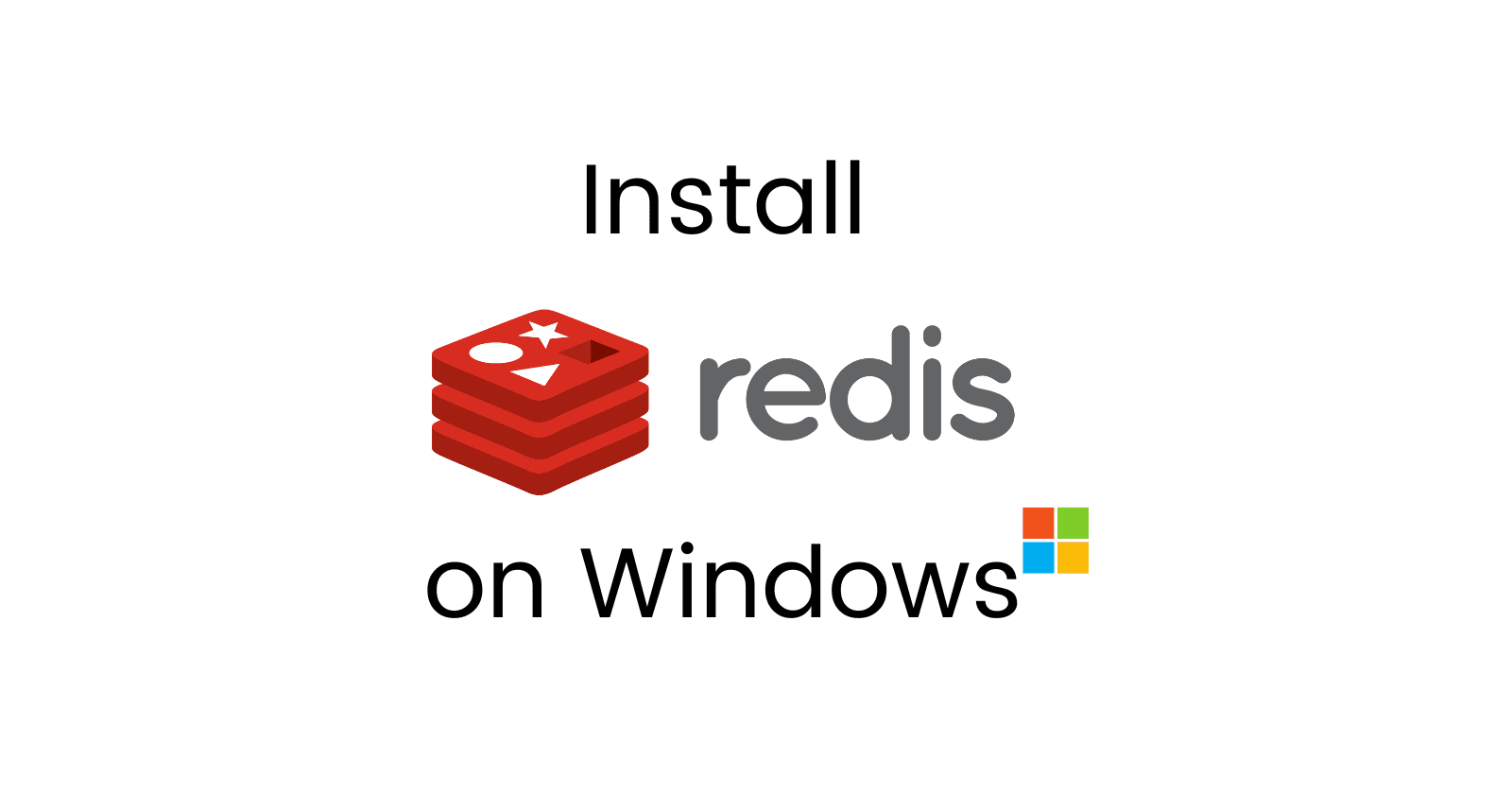 How To Install Redis on Windows Successfully?